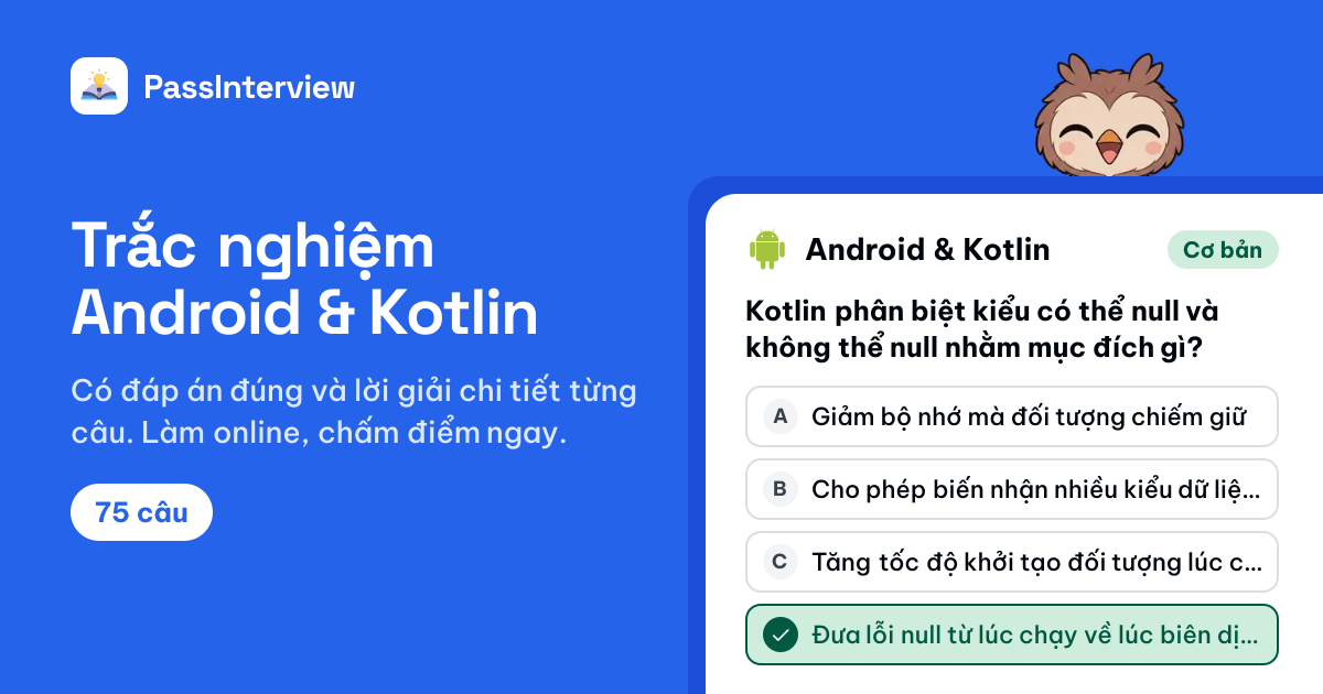 Trắc nghiệm Android & Kotlin — 75 câu có đáp án và giải thích | Luyện ...