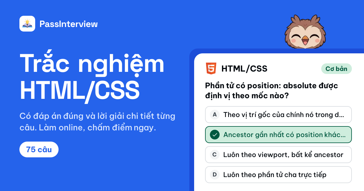 Trắc nghiệm HTML/CSS — 75 câu có đáp án và giải thích | Luyện Phỏng Vấn